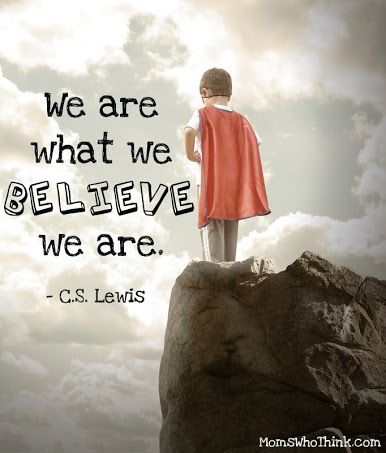 cslewis we are what we believe we are